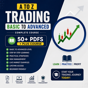 A to Z Trading Course – Basic to Advanced | 50+ PDFs + Complete Course